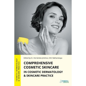 Comprehensive Cosmetic Skincare in Cosmetic Dermatology & Skincare Practice | Vera Albanova, Ekaterina Rakhanskaya (ISBN: 9781970196184)
