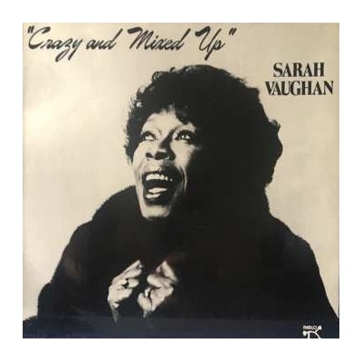 Sarah Vaughan: Crazy And Mixed Up LP