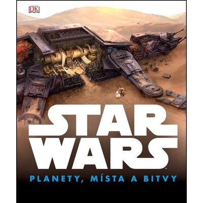 Star Wars: Planety, místa a bitvy CZ