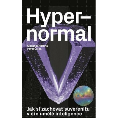 Hypernormal - Jak si zachovat suverenitu v éře umělé inteligence