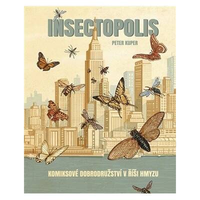 Insektopolis - Peter Kuper