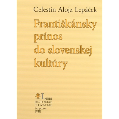 Františkánsky prínos do slovenskej kultúry
