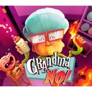 Grandma, No!