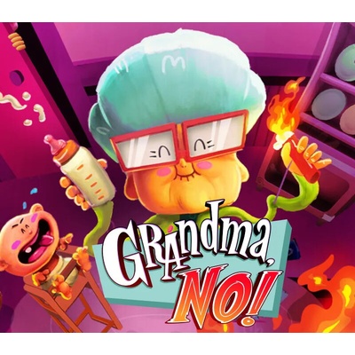 Grandma, No!
