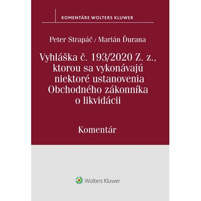 Vyhláška č.193/2020 Z.z., kt. sa vykonávajú niektoré ustanovenia OZ o likvidácii