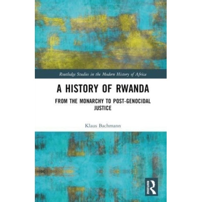 A History of Rwanda Taylor & Francis Ltd