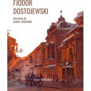 Fjodor Dostojewski: Schuld und Sühne. Vollständige Neuausgabe. | DOSTOJEWSKI FJODOR (ISBN: 9783965424098)