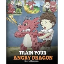 TRAIN YOUR ANGRY DRAGON: TEACH YOUR DRAG