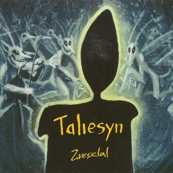 TALIESYN: ZVESELA! CD