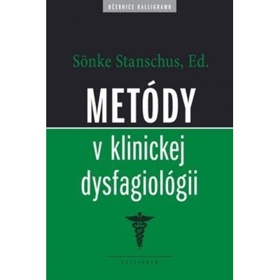 Metódy v klinickej dysfagiológii - Sönke Stanschus