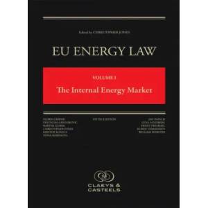 Eu Energy Law Volume I, the Internal Energy Market: (fifth Edition) | Christopher Jones (ISBN: 9789077644652)