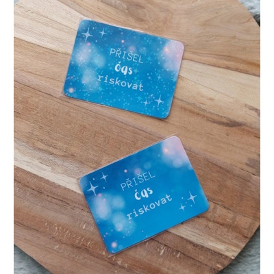 MAGNETKY S CITÁTY VYBERTE SI CITÁT: Přišel čas riskovat