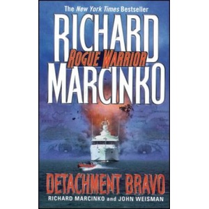 Detachment Bravo | Richard Marcinko, John Weisman (ISBN: 9781476792842)