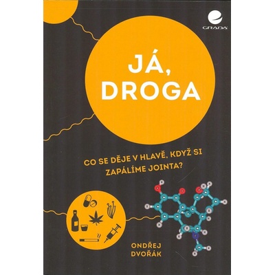 Já, droga - Co se děje v hlavě, když si zapálíme jointa?