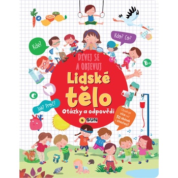Lidské tělo dívej se a objevuj