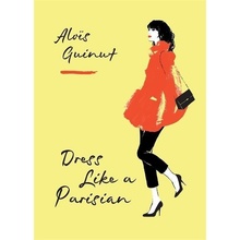 Dress Like a Parisian - Alois Guinut