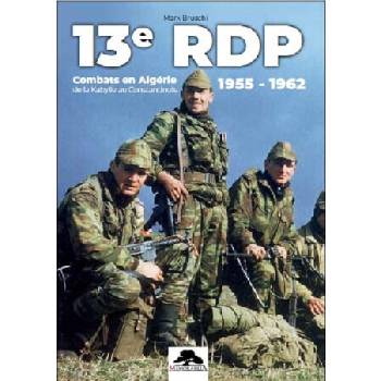 Image 1 of 13e RDP Combats en Algérie 1955 - 1962 | BRUSCHI