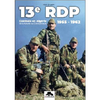 13e RDP Combats en Algérie 1955 - 1962 | BRUSCHI