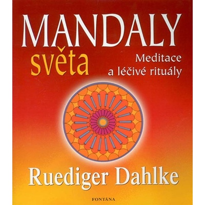 Mandaly světa - Rüdiger Dahlke