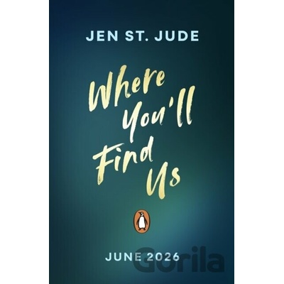 Where You´ll Find Us - Jen St. Jude