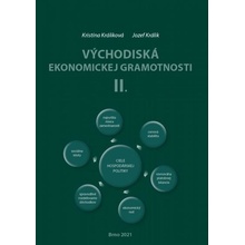 Východiská ekonomickej gramotnosti II. - Jozef Králik, Kristína Králiková