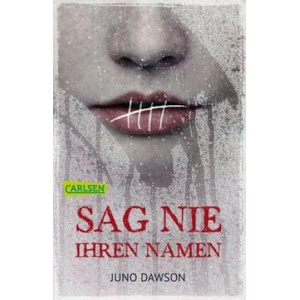 Sag nie ihren Namen | Juno Dawson, Frank Böhmert (ISBN: 9783551316516)