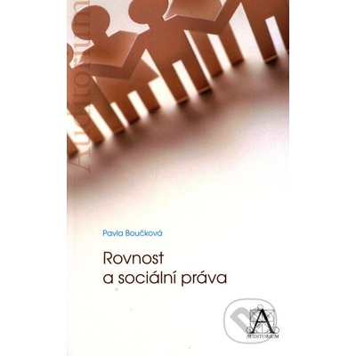 Rovnost a sociální práva - Pavla Boučková