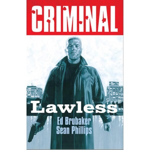 Criminal Volume 2: Lawless (New Edition) | V02 (ISBN: 9781534385078)