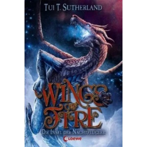 Wings of Fire (Band 4) - Die Insel der Nachtflügler | Tui T. Sutherland, Bea Reiter (ISBN: 9783785581469)