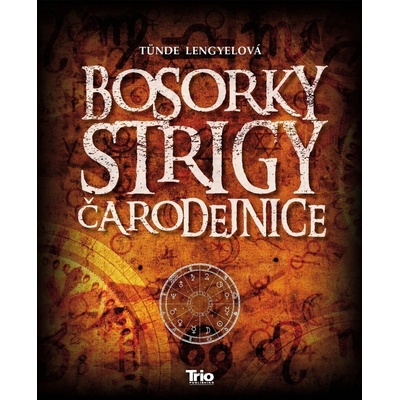 Bosorky, strigy, čarodejnice