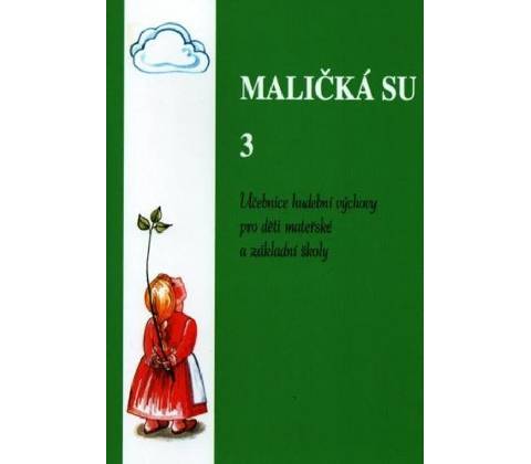 Maličká su 3