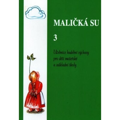 Maličká su 3