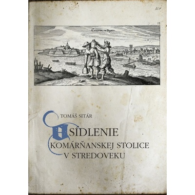 Osídlenie Komárňanskej stolice v stredoveku