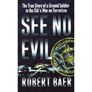 See No Evil - Robert Baer