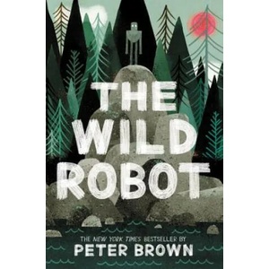 The Wild Robot (ISBN: 9780316382007)