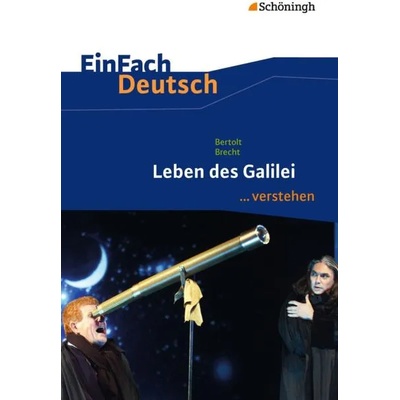 Bertolt Brecht: Leben des Galilei | Tanja Peter, Lars Osterfeld, Bertolt Brecht