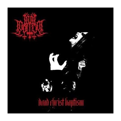 Lord Mortvm - Dead Christ Baptism CD