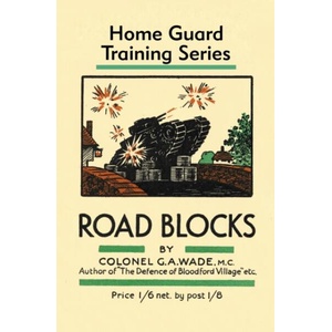 Road Blocks | Colonel G a Wade (ISBN: 9781913013486)