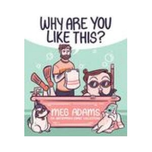 Why Are You Like This? | Adams, Meg (ISBN: 9781524874261)