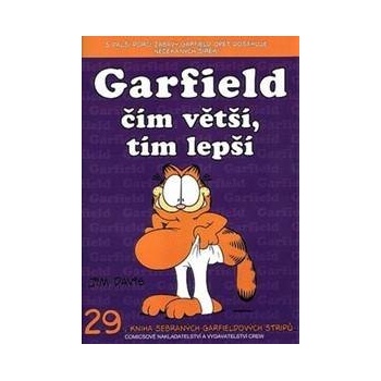 Garfield čím větší, tím lepší - Jim Davis