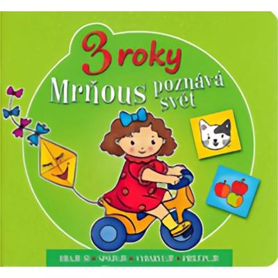 Mrňous poznává svět