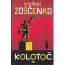 Kolotoč - Michail Zoščenko