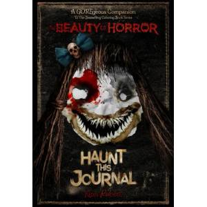 Beauty of Horror: Haunt This Journal | Robert, Alan (ISBN: 9781684057566)