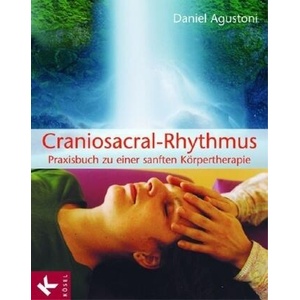 Craniosacral-Rhythmus | Daniel Agustoni (ISBN: 9783466344918)