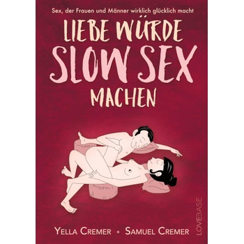 Lovebase-Media Liebe würde Slow Sex machen | Samuel Cremer