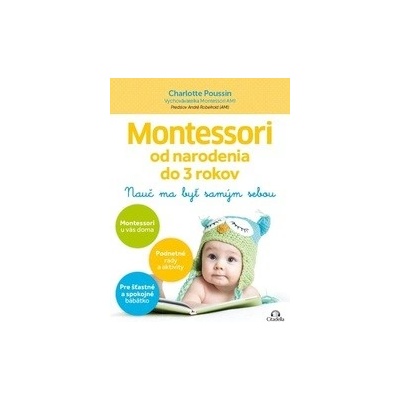 Montessori od narodenia do 3 rokov - Charlotte Poussin