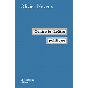 Contre le théâtre politique (ISBN: 9782358721738)
