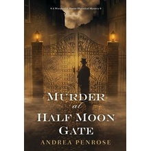 Murder at Half Moon Gate Penrose Andrea
