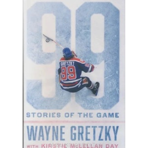 99: Stories of the Game | Wayne Gretzky (ISBN: 9780399575471)