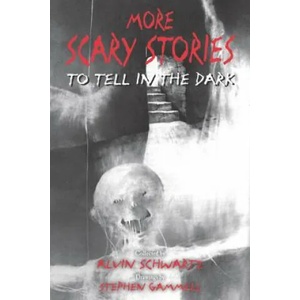 More Scary Stories to Tell in the Dark | Alvin Schwartz, Stephen Gammell (ISBN: 9780062682857)
